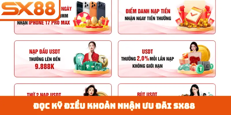 Đọc kỹ điều khoản nhận ưu đãi SX88
