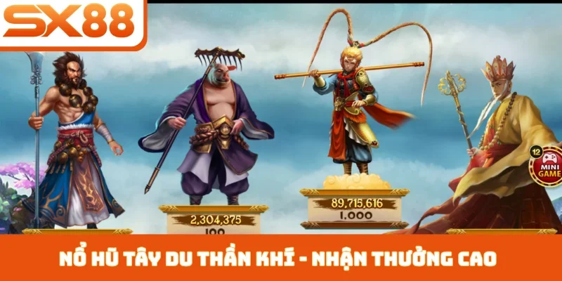 Nổ hũ Tây Du Thần Khí