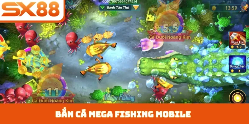 Bắn Cá Mega Fishing Mobile